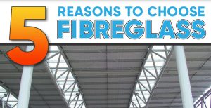 advantages of Fibreglass roofing