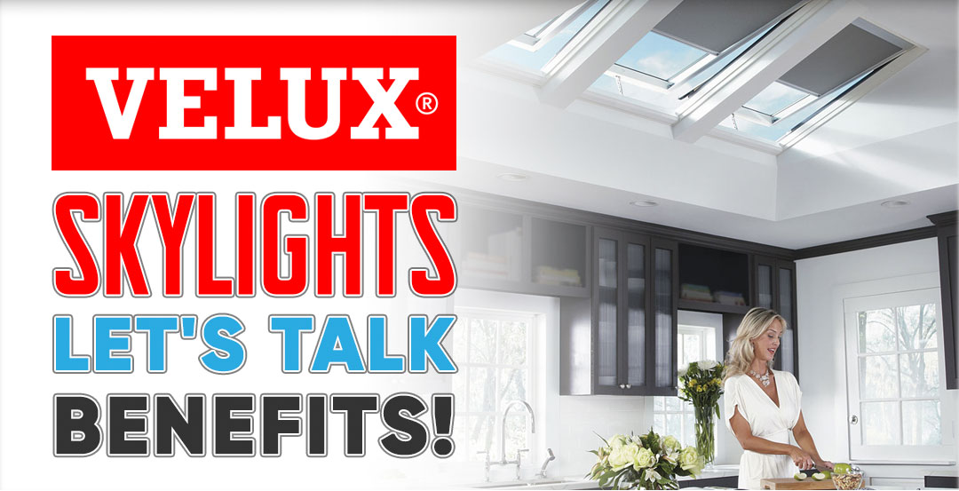 How Skylights Benefits Your Home Renovation?