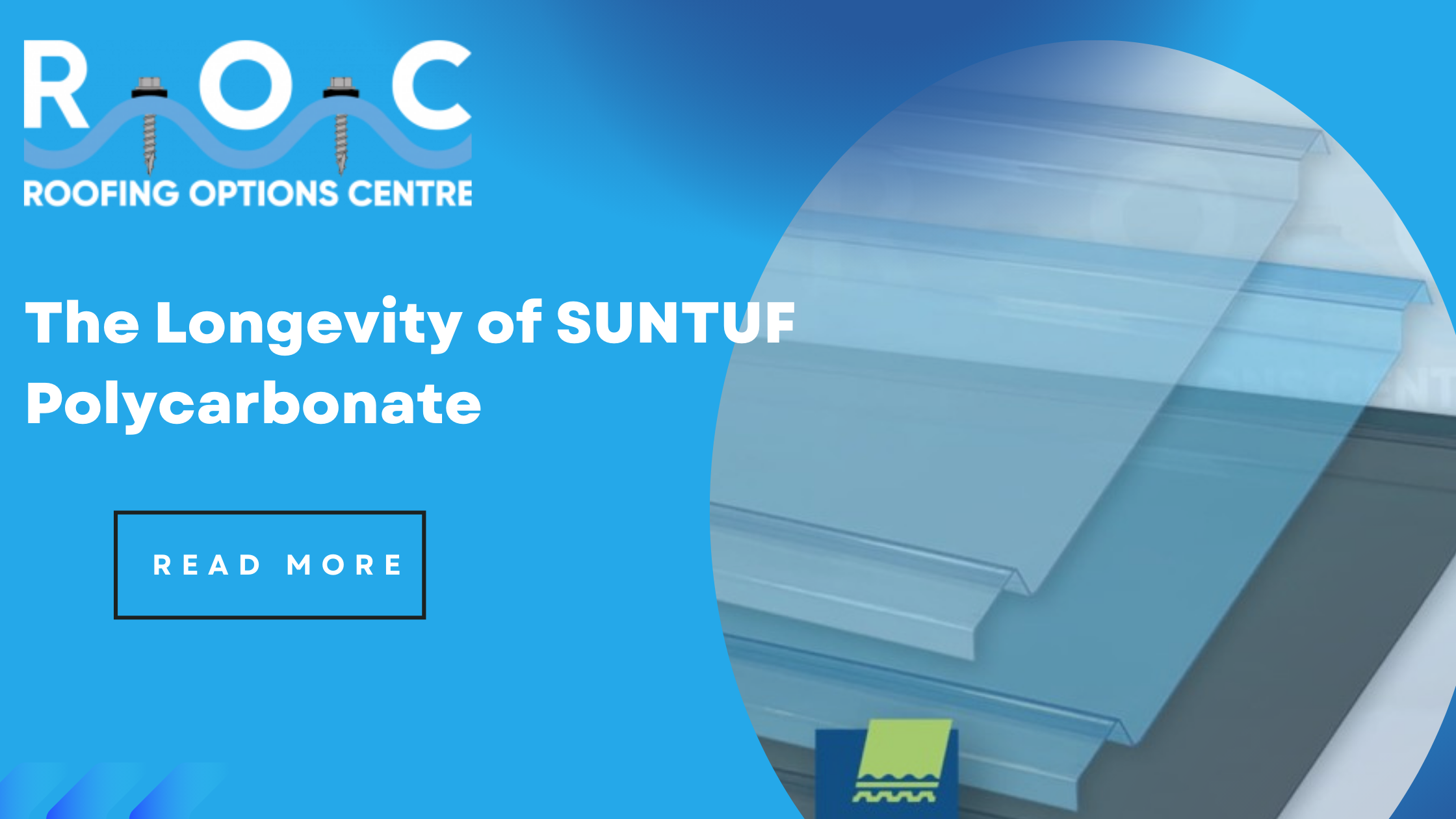 The Longevity of SUNTUF Polycarbonate