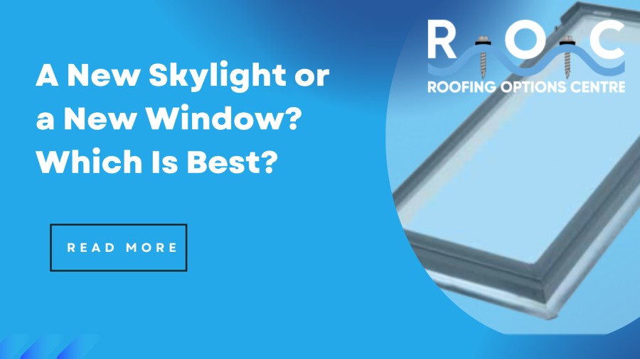 A New Skylight or a New Window? Which Is Best?