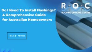 Do I Need To Install Flashings A Comprehensive Guide for Australian Homeowners