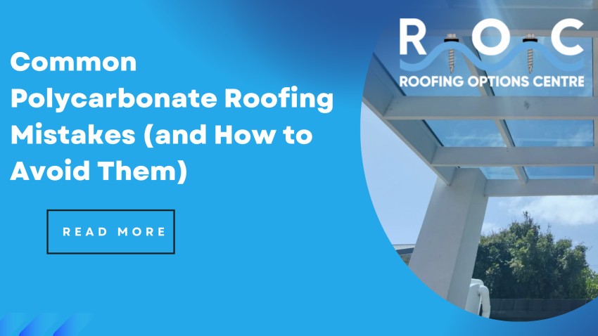 Common Polycarbonate Roofing Mistakes (and How to Avoid Them)